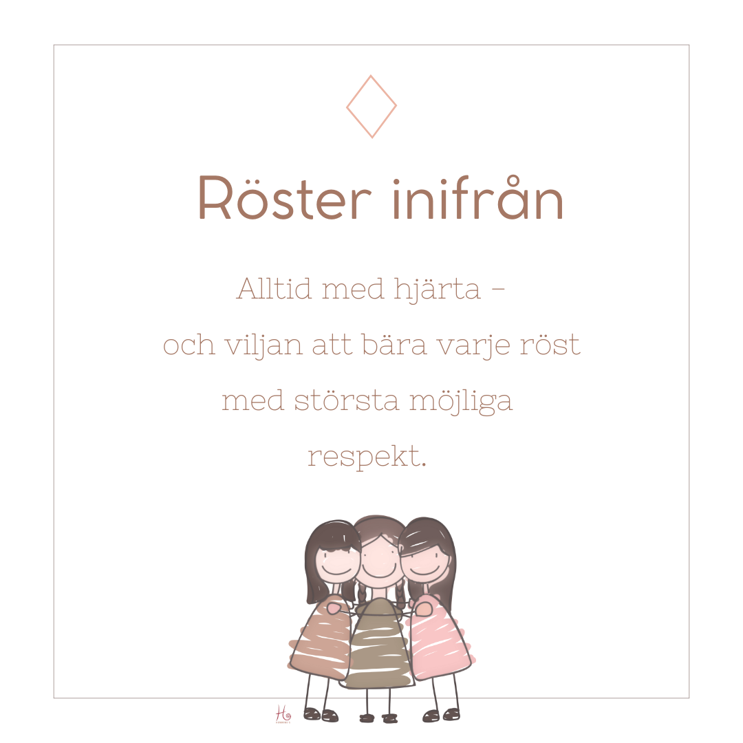 ⟡ Röster inifrån